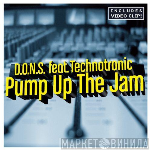 Feat. D.O.N.S.  Technotronic  - Pump Up The Jam