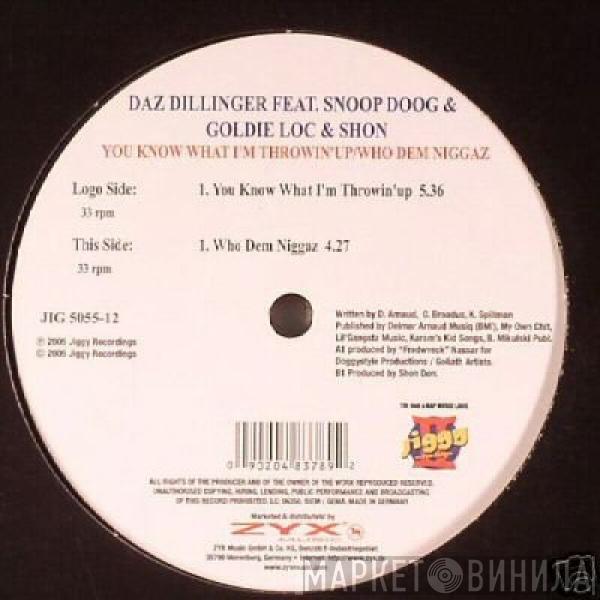 Feat. Daz Dillinger & Snoop Dogg & Goldie Loc  Shon Don  - You Know What I'm Throwin' Up / Who Dem Niggaz