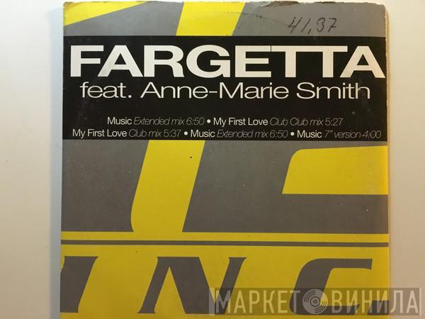 Feat. Fargetta  Ann-Marie Smith  - Music / My First Love