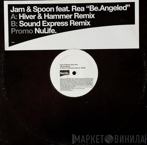 Feat. Jam & Spoon  Rea Garvey  - Be.Angeled