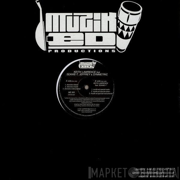 Feat. Keith Lawrence , Seanie T. & Jeffrey   Symmetric  - Shonoluv / Muzik-Ed Special