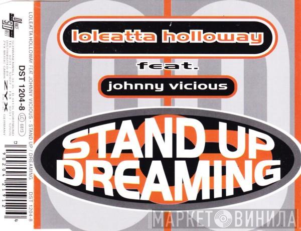 Feat. Loleatta Holloway  Johnny Vicious  - Stand Up / Dreaming