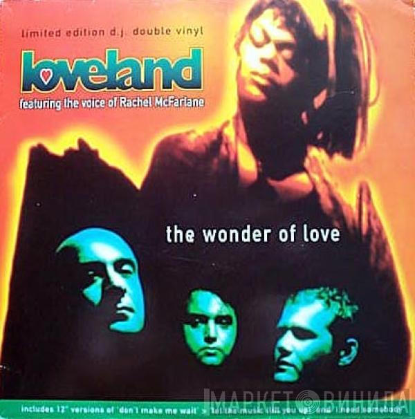 Feat. Loveland  Rachel McFarlane  - The Wonder Of Love (Limited Edition D.J. Double Vinyl)
