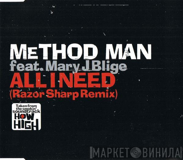 Feat. Method Man  Mary J. Blige  - All I Need (Razor Sharp Remix)