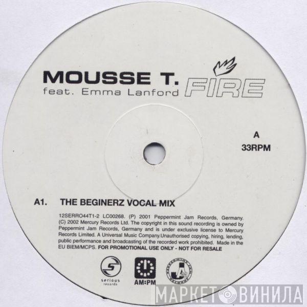 Feat. Mousse T.  Emma Lanford  - Fire