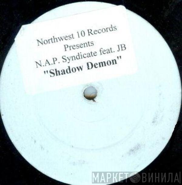 Feat. N.A.P. Syndicate  MC JB  - Shadow Demon