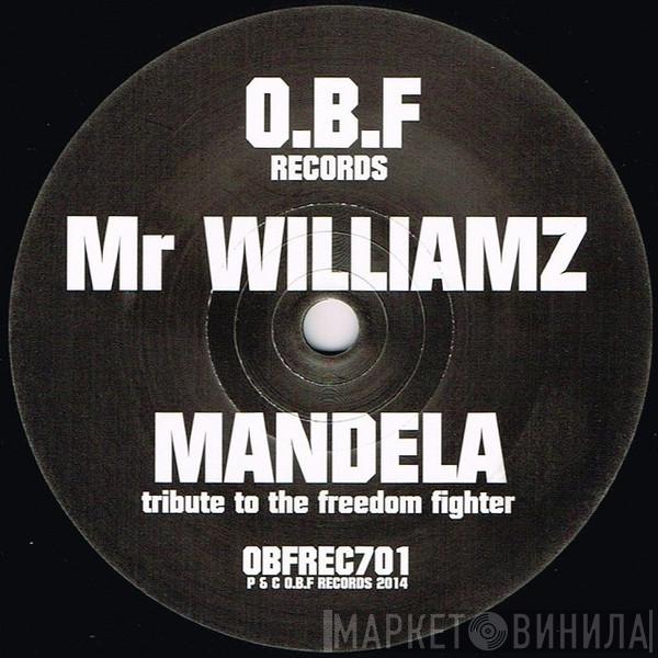 Feat. O.B.F.  Mr Williamz  - Mandela