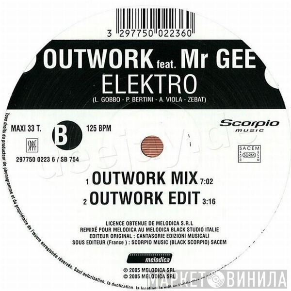 Feat. Outwork  Mr. Gee   - Elektro