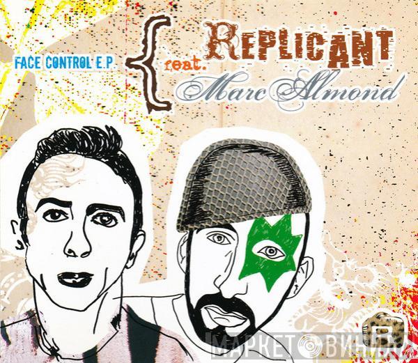 Feat. Replicant  Marc Almond  - Face Control E.P.