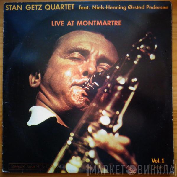 Feat. Stan Getz Quartet  Niels-Henning Ørsted Pedersen  - Live At Montmartre Vol. 1