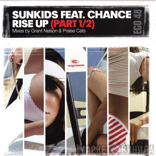 Feat. Sunkids  Chance  - Rise Up (Part 1/2)