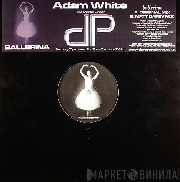 Feat Adam White  Martin Grech  - Ballerina