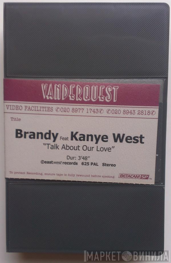 Feat Brandy   Kanye West  - Talk About Our Love