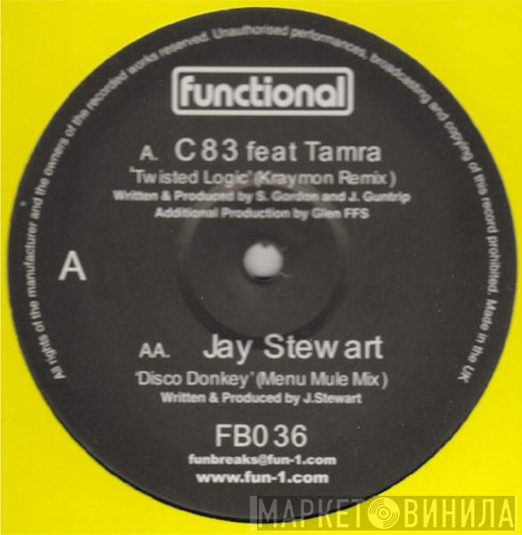 Feat C83 / Tamra Keenan  Jay Stewart  - Twisted Logic / Disco Donkey