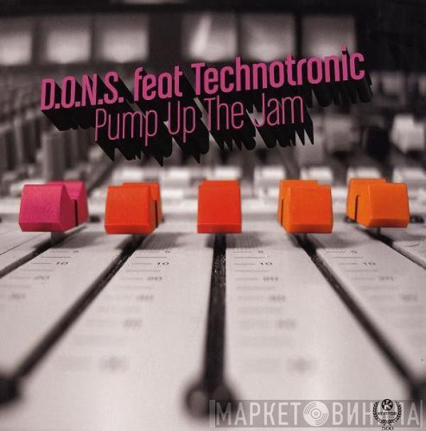 Feat D.O.N.S.  Technotronic  - Pump Up The Jam