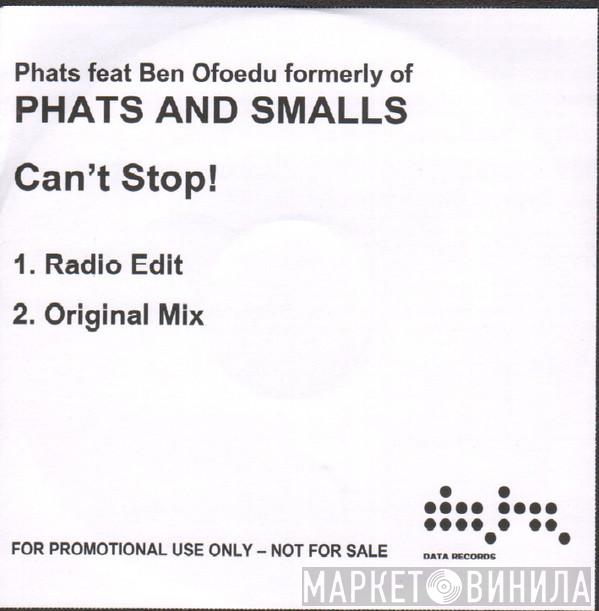 Feat DJ Phats  Ben Ofoedu  - Can't Stop