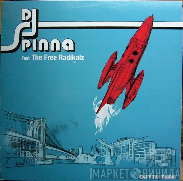 Feat DJ Spinna  The Free Radikalz  - Outta Time