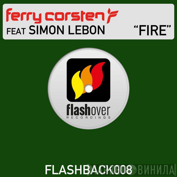 Feat Ferry Corsten  Simon Le Bon  - Fire