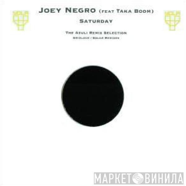 Feat Joey Negro  Taka Boom  - Saturday (The Azuli Remix Selection)