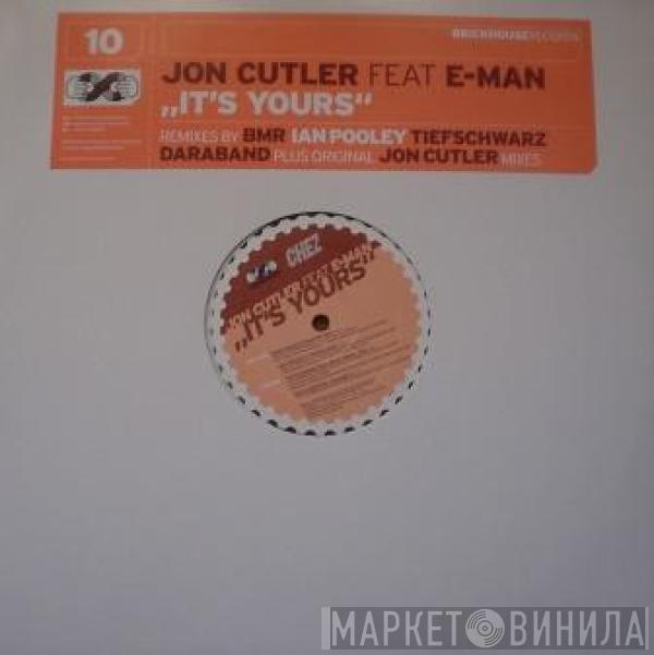 Feat Jon Cutler  E-Man  - It's Yours