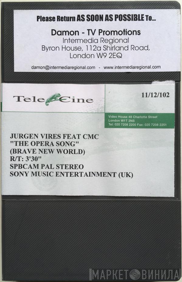 Feat Jurgen Vries  CMC   - The Opera Song (Brave New World)