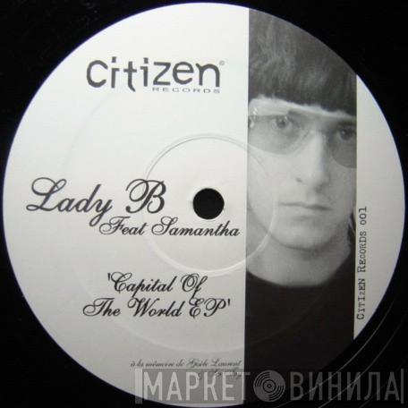 Feat Lady B  Samantha Nice  - Capital Of The World EP