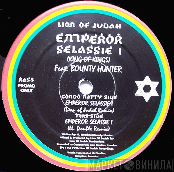 Feat Lion Of Judah  Bounty Hunter  - Emperor Selassie I (King Of Kings)