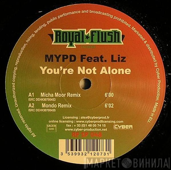 Feat MYPD  Liz Kay  - You're Not Alone