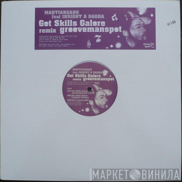 Feat Martiangang & Insight   Dagha  - Got Skills Galore (groovemanspot Remix)