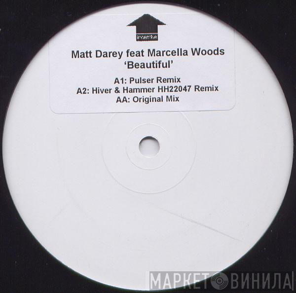Feat Matt Darey  Marcella Woods  - Beautiful