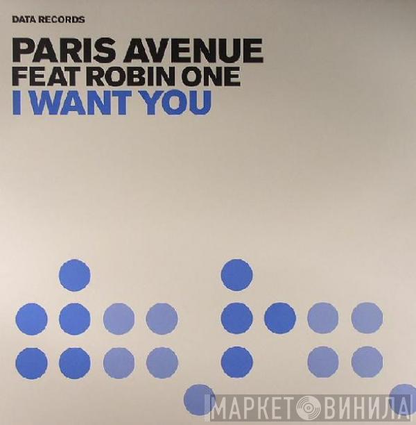 Feat Paris Avenue  Robin One  - I Want You