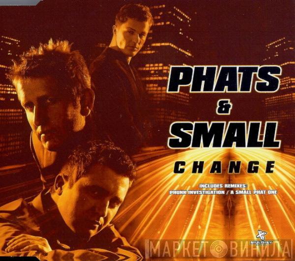 Feat Phats & Small  Tony Thompson  - Change