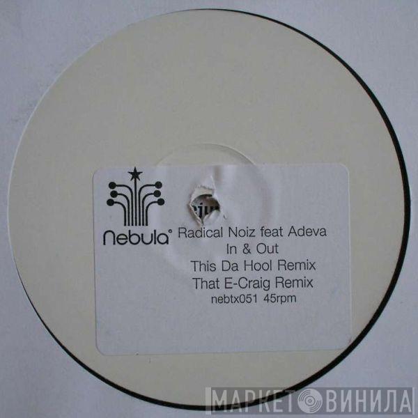 Feat Radical Noiz  Adeva  - In & Out