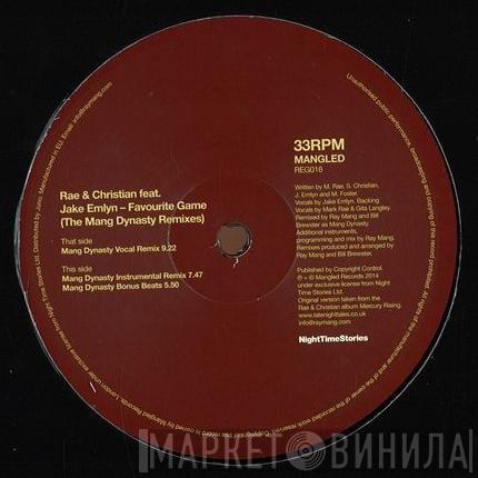 Feat Rae & Christian  Jake Emlyn  - Favourite Game (The Mang Dynasty Remixes)