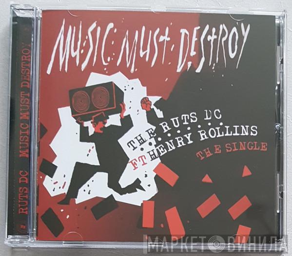 Feat Ruts DC  Henry Rollins  - Music Must Destroy