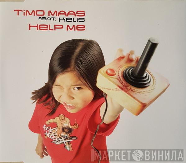 Feat. Timo Maas  Kelis  - Help Me