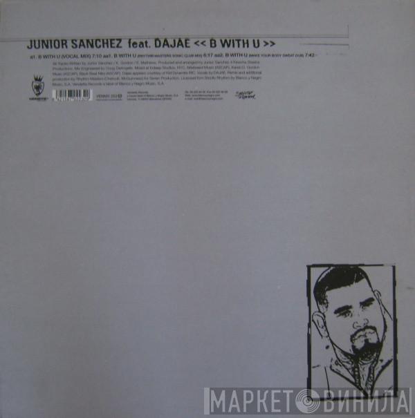 Feat. Junior Sanchez  Dajaé  - B With U