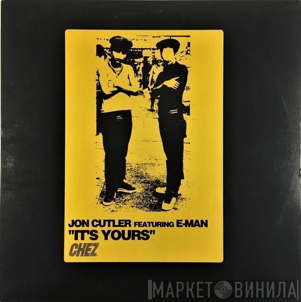 Feat. Jon Cutler  E-Man  - It's Yours