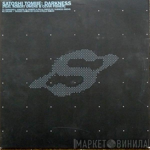 Feat. Satoshi Tomiie & Robert Owens  Cevin Fisher  - Darkness