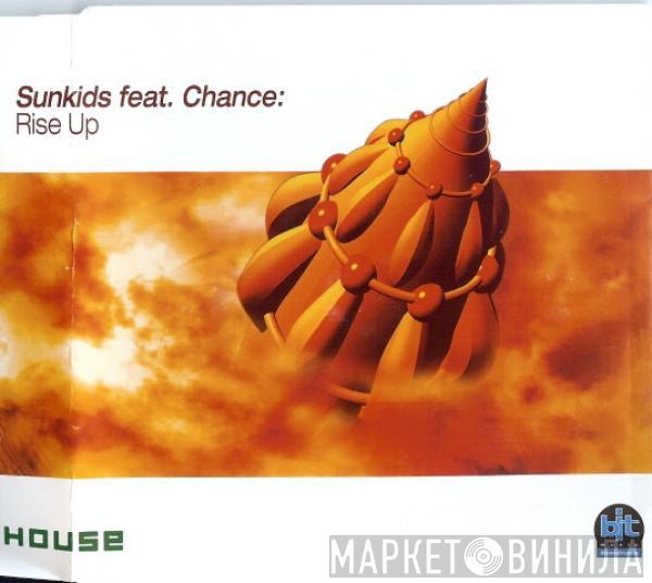 Feat. Sunkids  Chance  - Rise Up