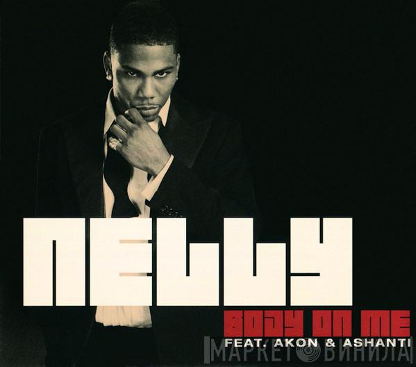 Feat. Nelly & Ashanti  Akon  - Body On Me