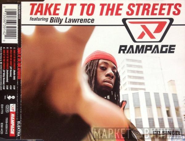Feat. Rampage   Billy Lawrence  - Take It To The Streets