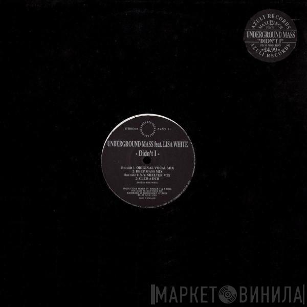 Feat. Underground Mass  Lisa White  - Didn't I
