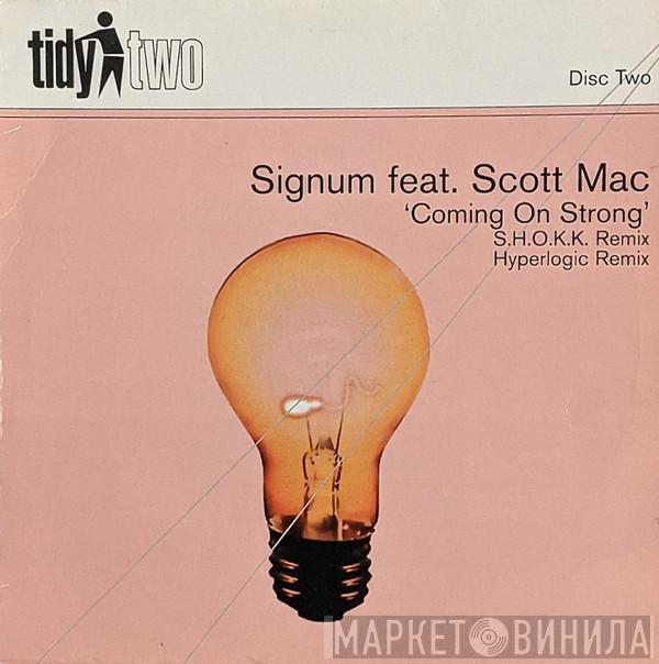 Feat. Signum  Scott Mac  - Coming On Strong