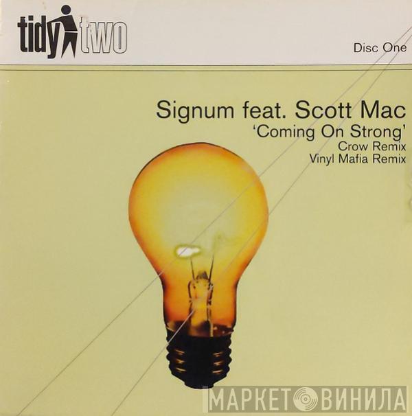 Feat. Signum  Scott Mac  - Coming On Strong