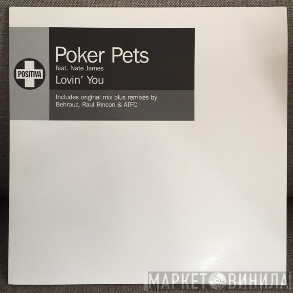 Feat. Poker Pets  Nate James  - Lovin' You