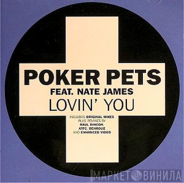 Feat. Poker Pets  Nate James  - Lovin' You
