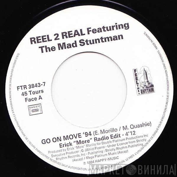 Feat. Reel 2 Real  The Mad Stuntman  - Go On Move '94