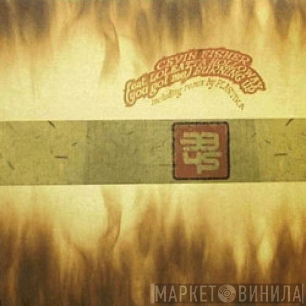 Feat. Cevin Fisher  Loleatta Holloway  - (You Got Me) Burning Up