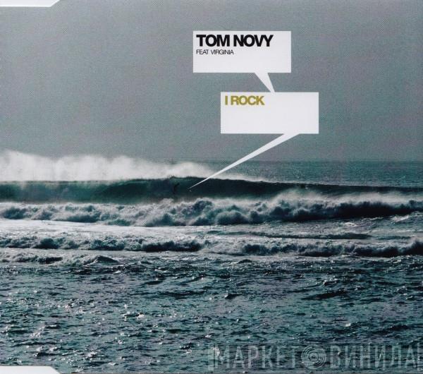 Feat. Tom Novy  Virginia   - I Rock